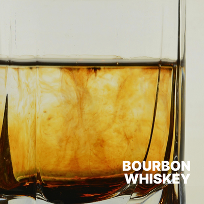 BOURBON WHISKEY